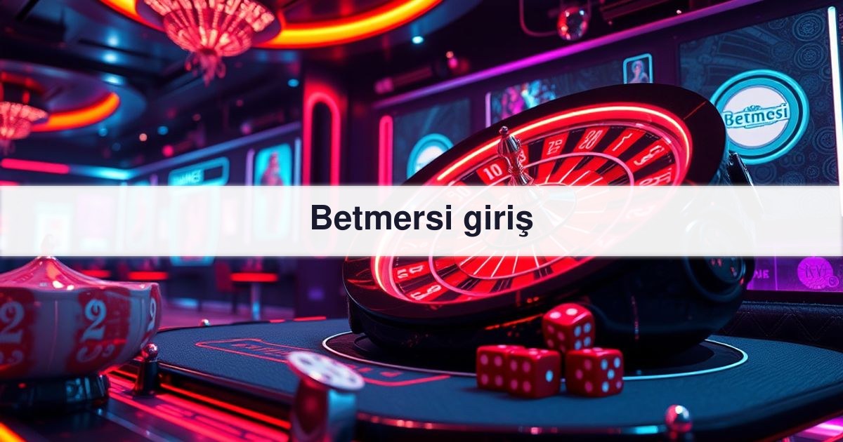 Betmersi giriş